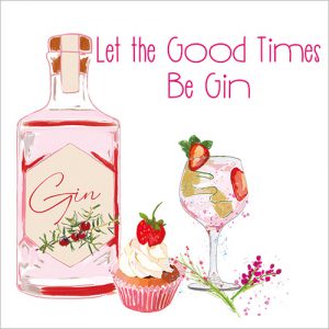 Let the Good Times be Gin - FP6232
